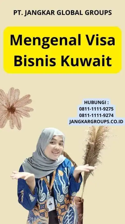 Mengenal Visa Bisnis Kuwait