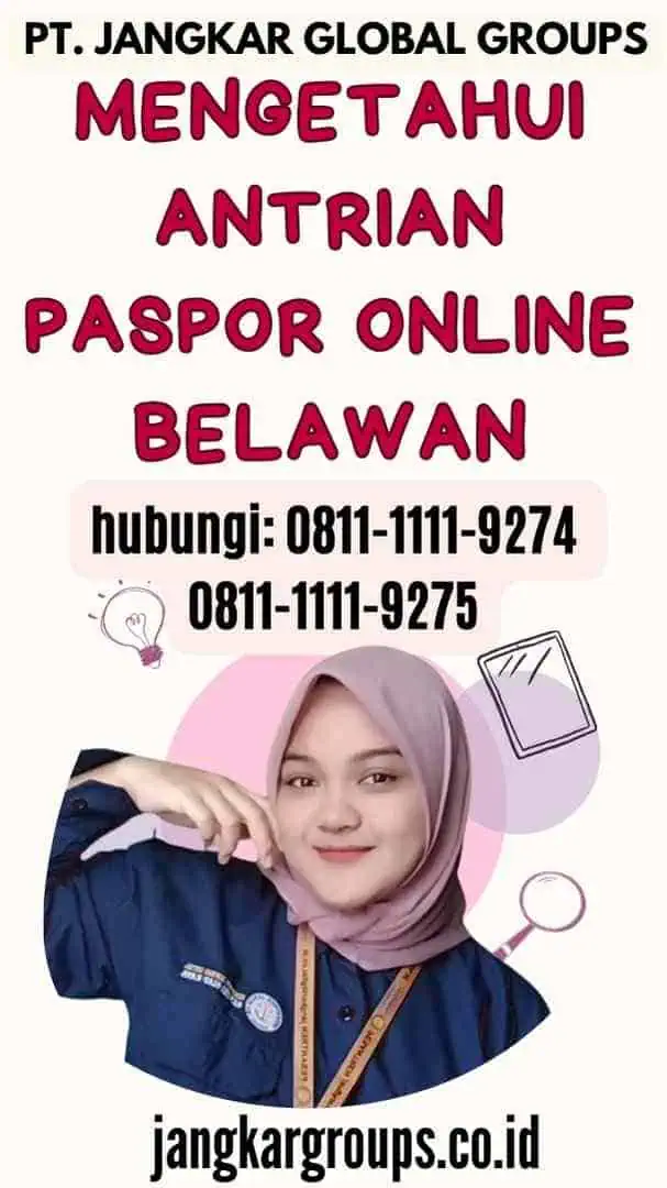 Mengetahui Antrian Paspor Online Belawan