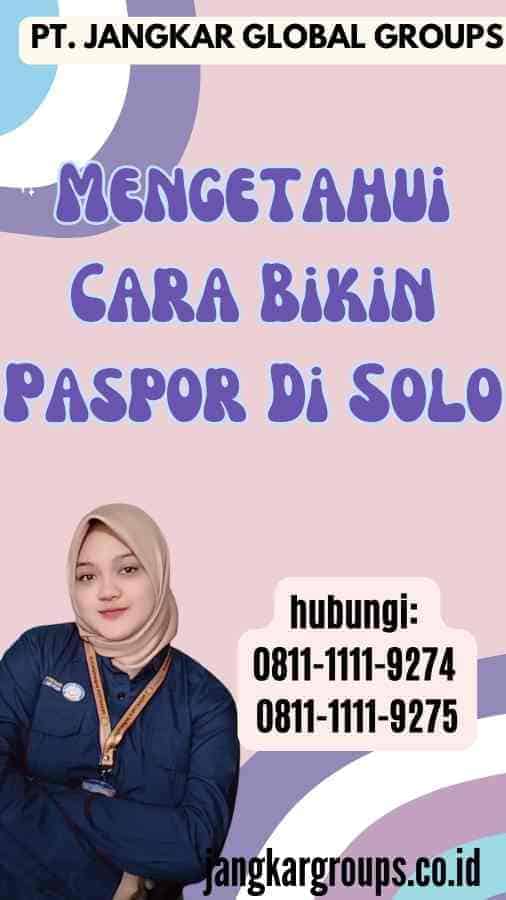 Mengetahui Cara Bikin Paspor Di Solo