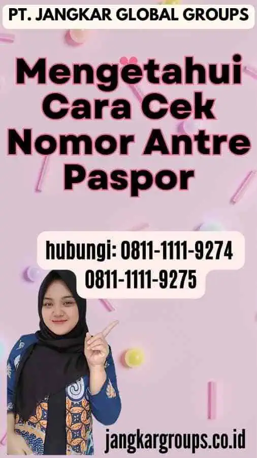 Mengetahui Cara Cek Nomor Antre Paspor