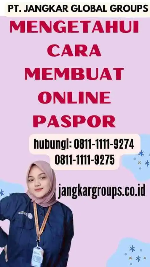 Mengetahui Cara Membuat Online Paspor