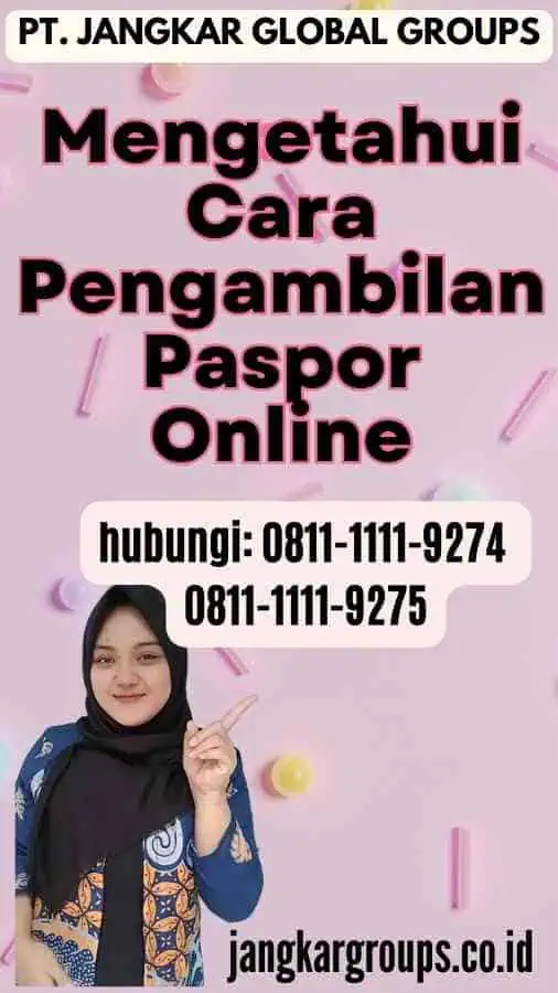 Mengetahui Cara Pengambilan Paspor Online