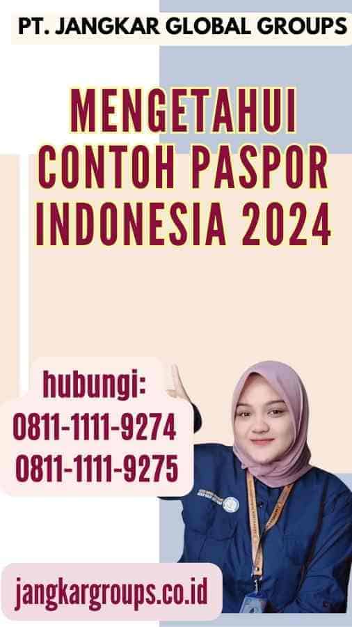 Mengetahui Contoh Paspor Indonesia 2024