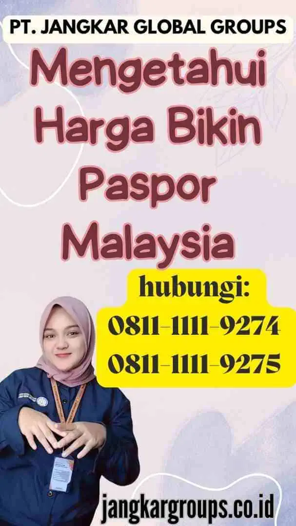 Mengetahui Harga Bikin Paspor Malaysia