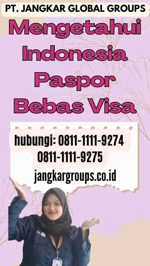 Mengetahui Indonesia Paspor Bebas Visa