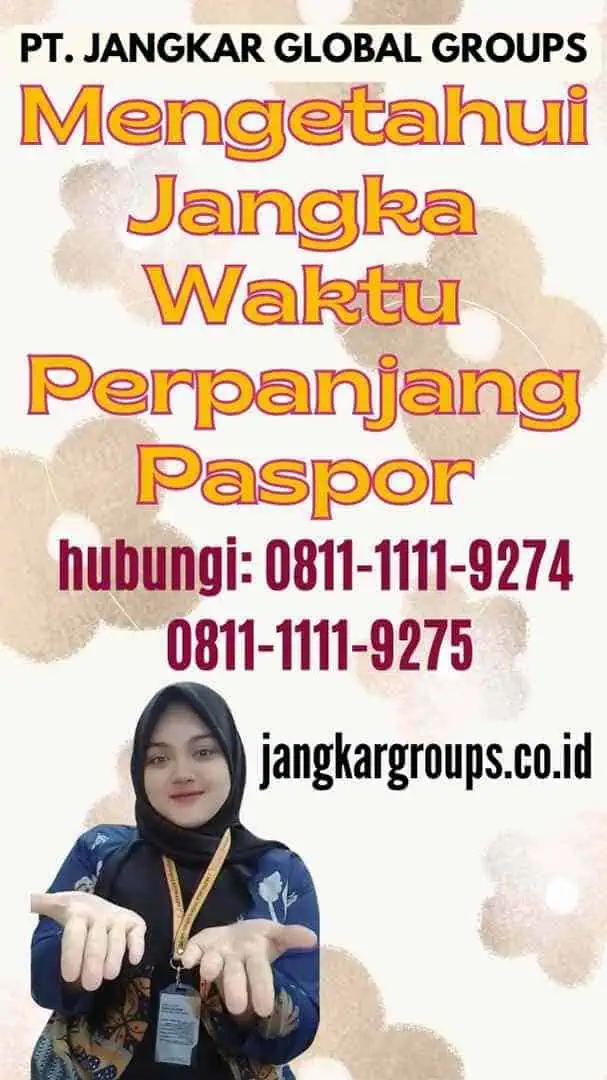 Mengetahui Jangka Waktu Perpanjang Paspor