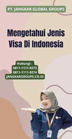 Mengetahui Jenis Visa Di Indonesia