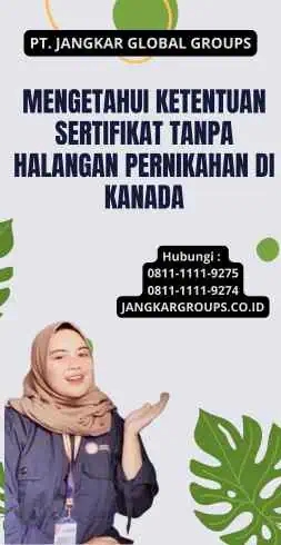 Mengetahui Ketentuan Sertifikat Tanpa Halangan Pernikahan di Kanada