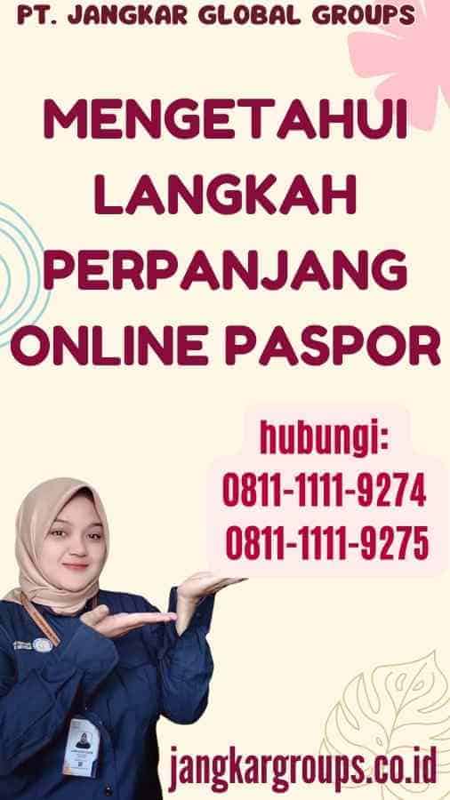 Mengetahui Langkah Perpanjang Online Paspor