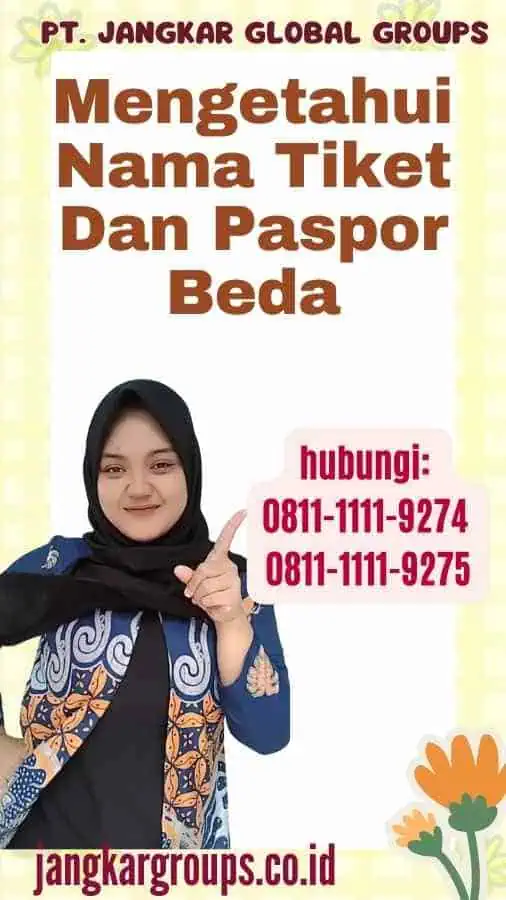 Mengetahui Nama Tiket Dan Paspor Beda