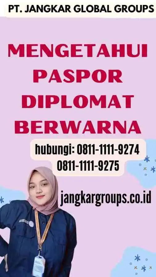 Mengetahui Paspor Diplomat Berwarna