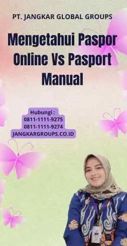 Mengetahui Paspor Online Vs Pasport Manual