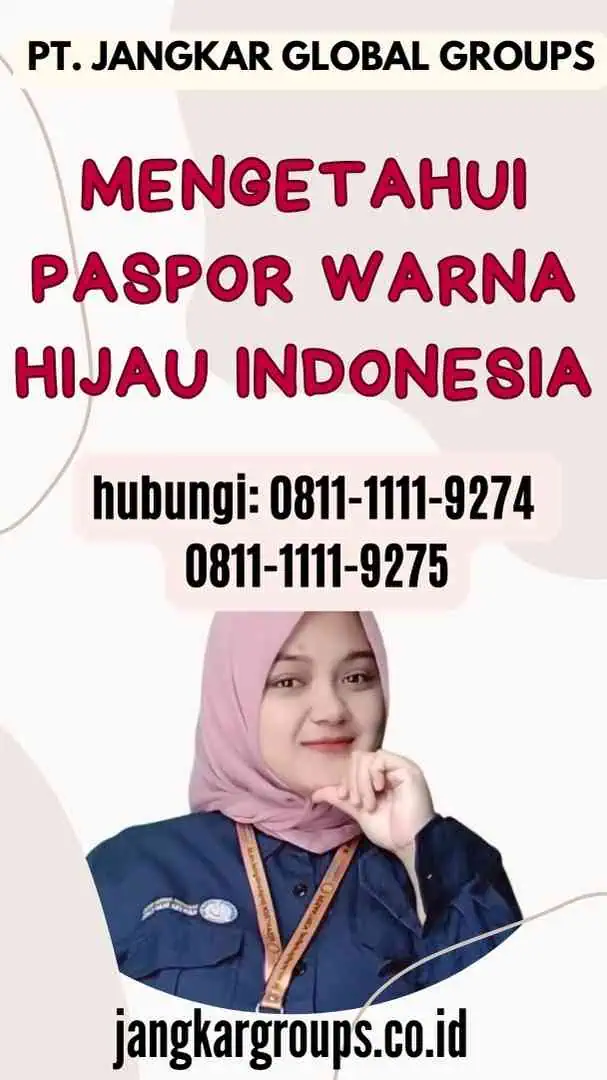 Mengetahui Paspor Warna Hijau Indonesia