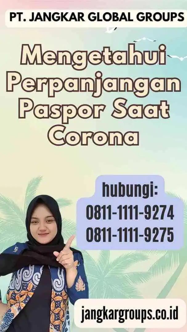 Mengetahui Perpanjangan Paspor Saat Corona