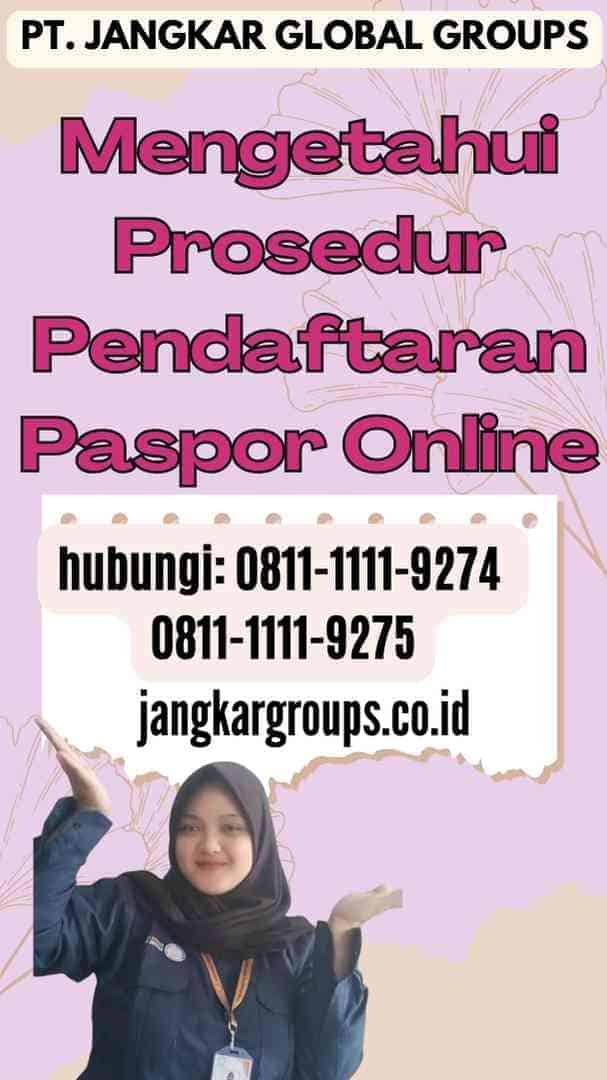 Mengetahui Prosedur Pendaftaran Paspor Online