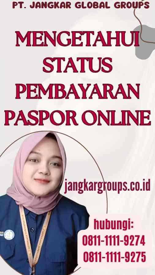 Mengetahui Status Pembayaran Paspor Online