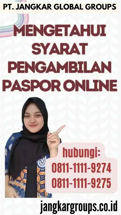 Mengetahui Syarat Pengambilan Paspor Online