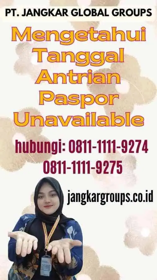 Mengetahui Tanggal Antrian Paspor Unavailable