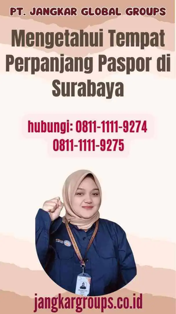 Mengetahui Tempat Perpanjang Paspor di Surabaya