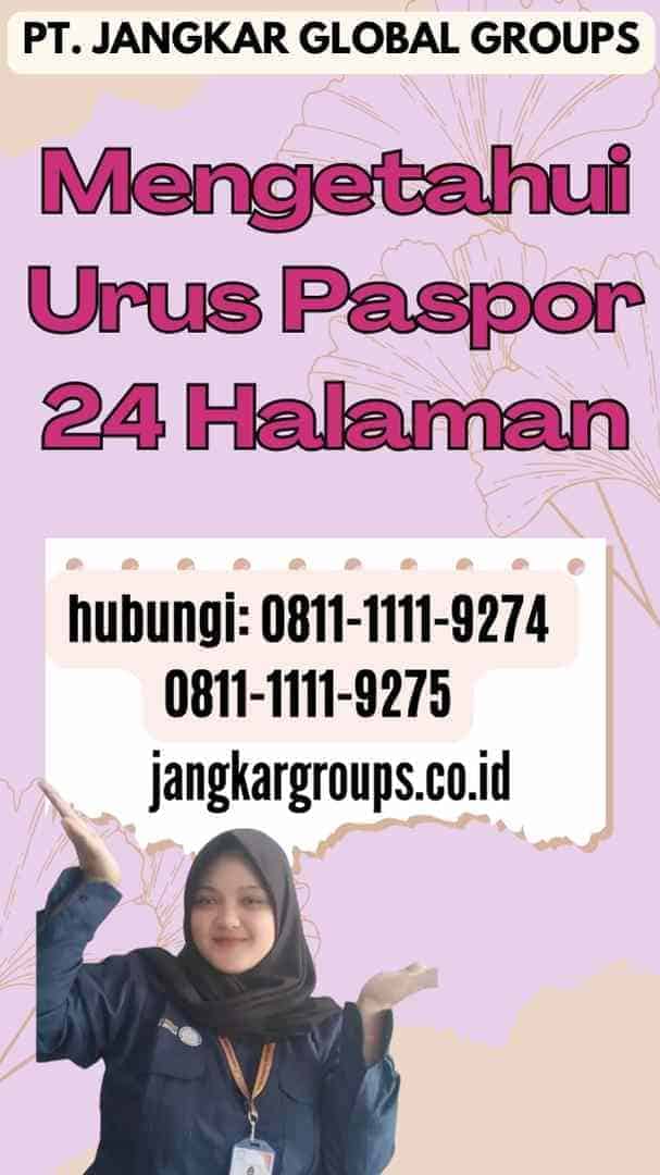 Mengetahui Urus Paspor 24 Halaman