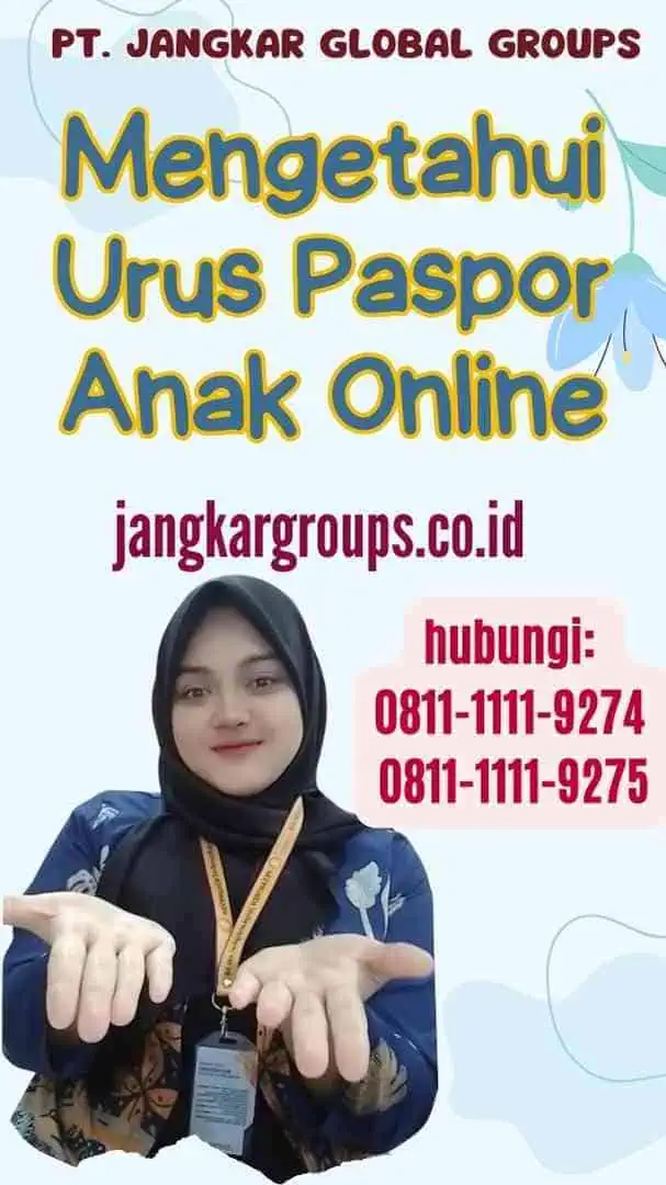 Mengetahui Urus Paspor Anak Online