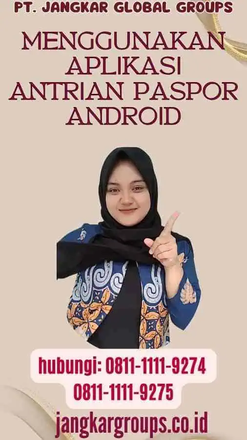 Menggunakan Aplikasi Antrian Paspor Android