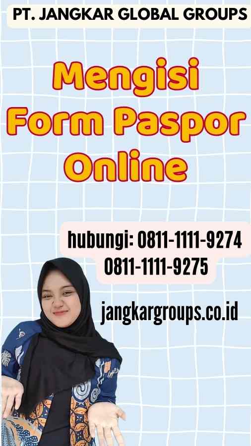 Mengisi Form Paspor Online