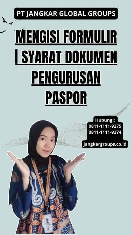 Mengisi formulir | Syarat Dokumen Pengurusan Paspor