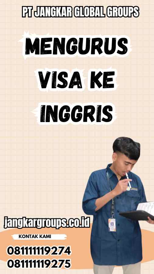 Mengurus Visa Ke Inggris