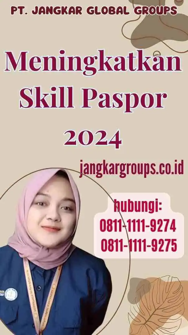 Meningkatkan Skill Paspor 2024