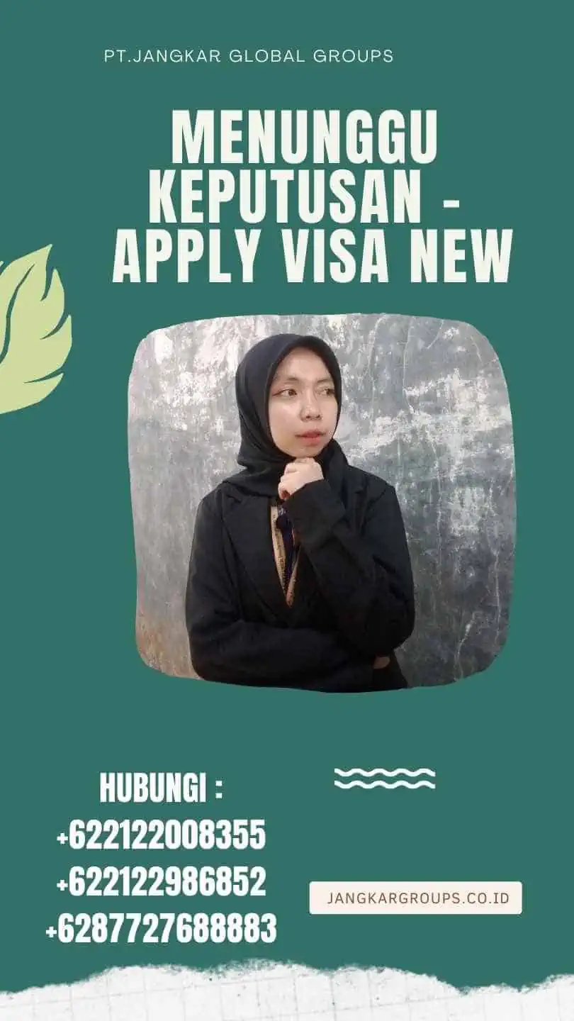 Menunggu Keputusan - Apply Visa New