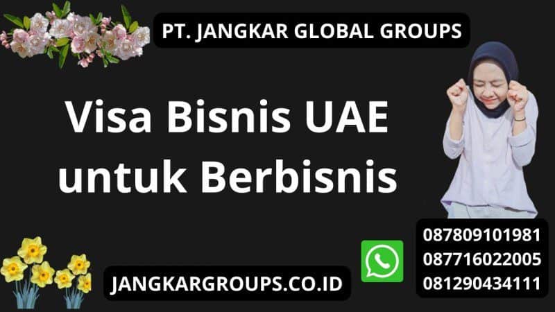 Visa Bisnis UAE untuk Berbisnis