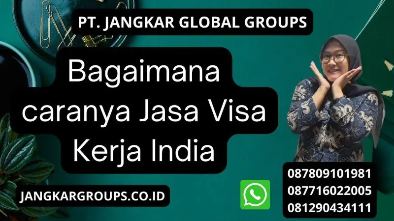 Bagaimana caranya Jasa Visa Kerja India