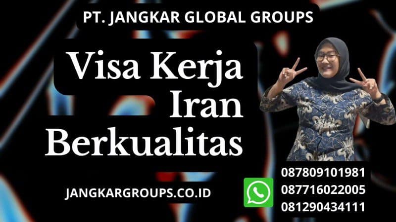 Visa Kerja Iran Berkualitas