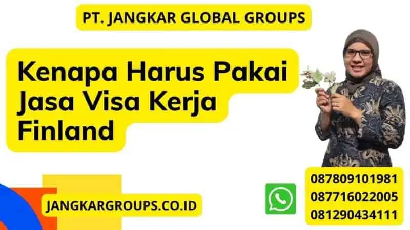 Kenapa Harus Pakai Jasa Visa Kerja Finland