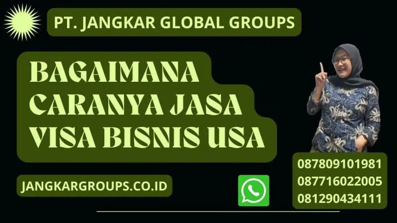 Bagaimana caranya Jasa Visa Bisnis USA