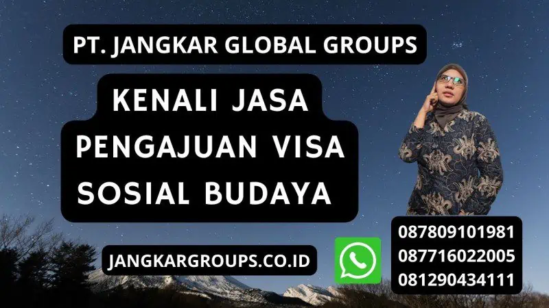 Kenali Jasa Pengajuan Visa Sosial Budaya 