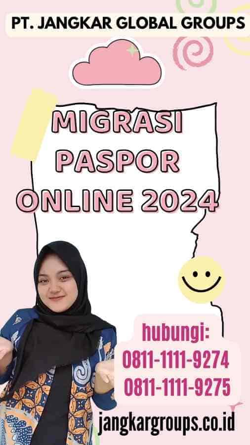 Migrasi Paspor Online 2024