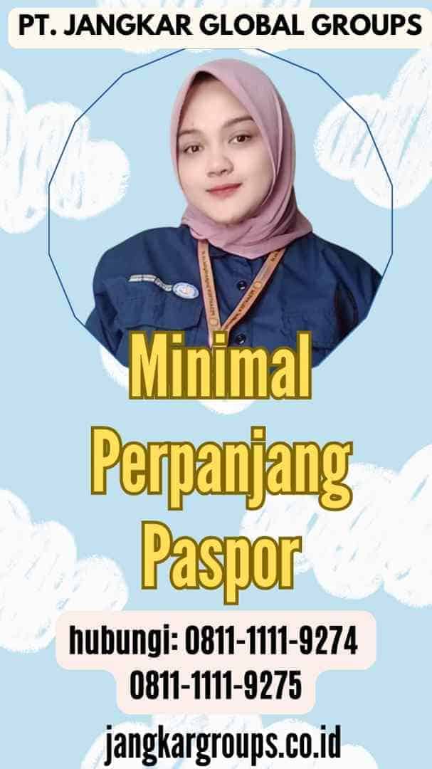 Minimal Perpanjang Paspor