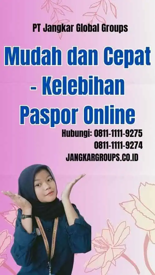 Mudah dan Cepat Kelebihan Paspor Online