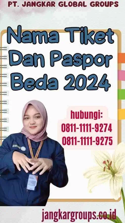 Nama Tiket Dan Paspor Beda 2024