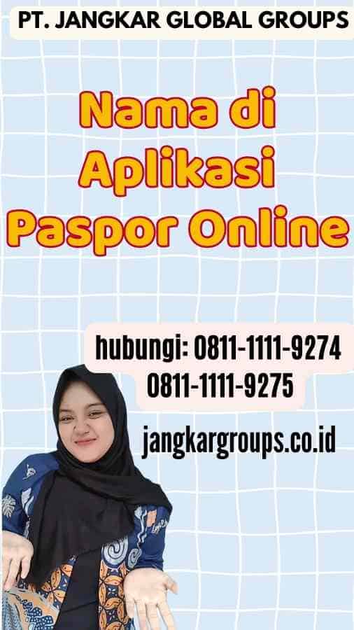 Nama di Aplikasi Paspor Online