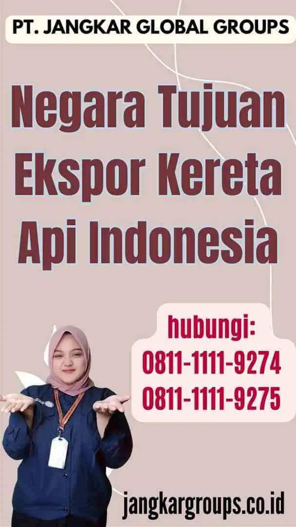 Negara Tujuan Ekspor Kereta Api Indonesia