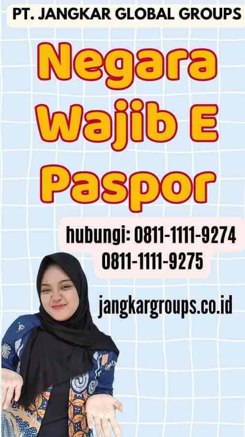 Negara Wajib E Paspor