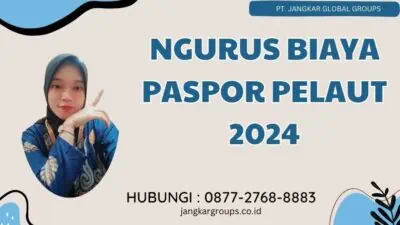 Ngurus Biaya Paspor Pelaut 2024