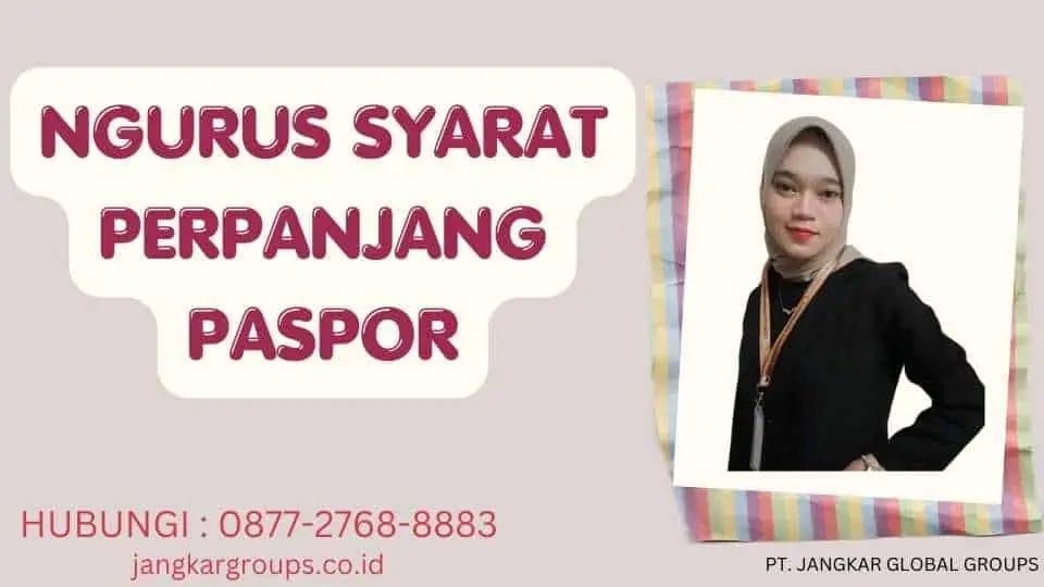 Ngurus Syarat Perpanjang Paspor