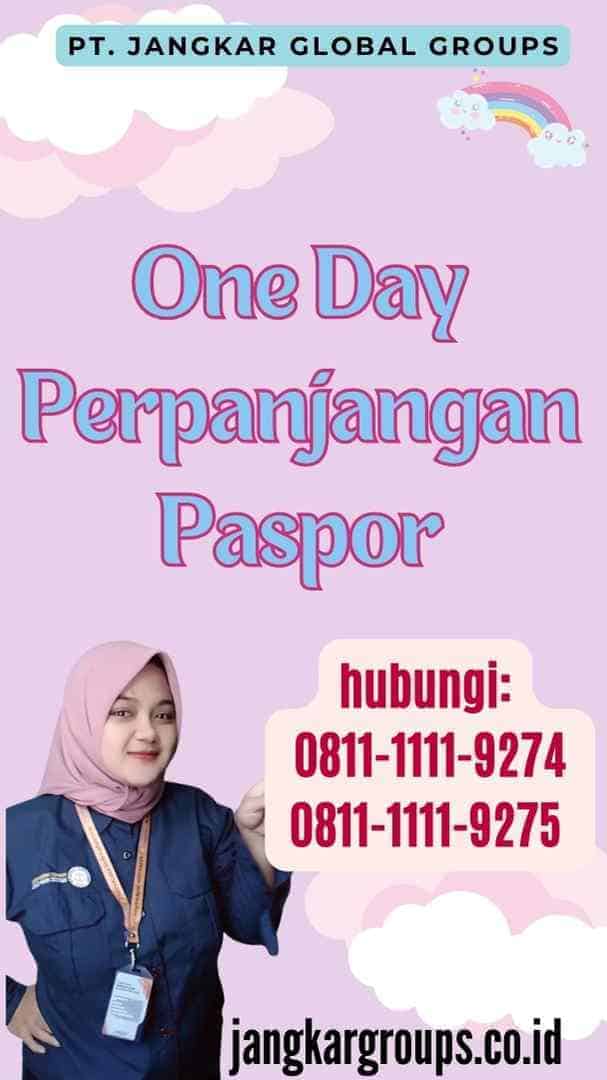 One Day Perpanjangan Paspor