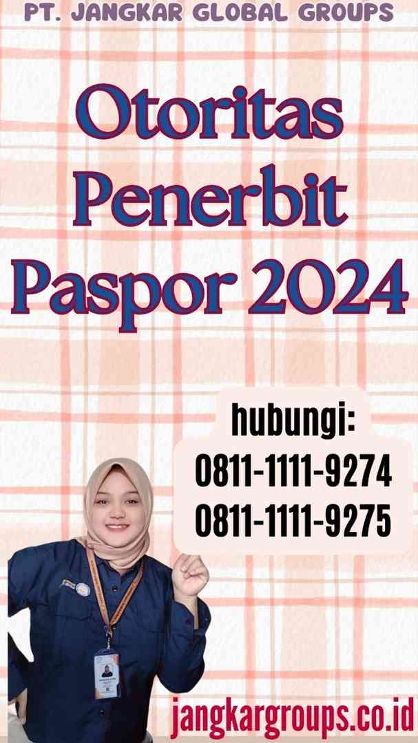 Otoritas Penerbit Paspor 2024