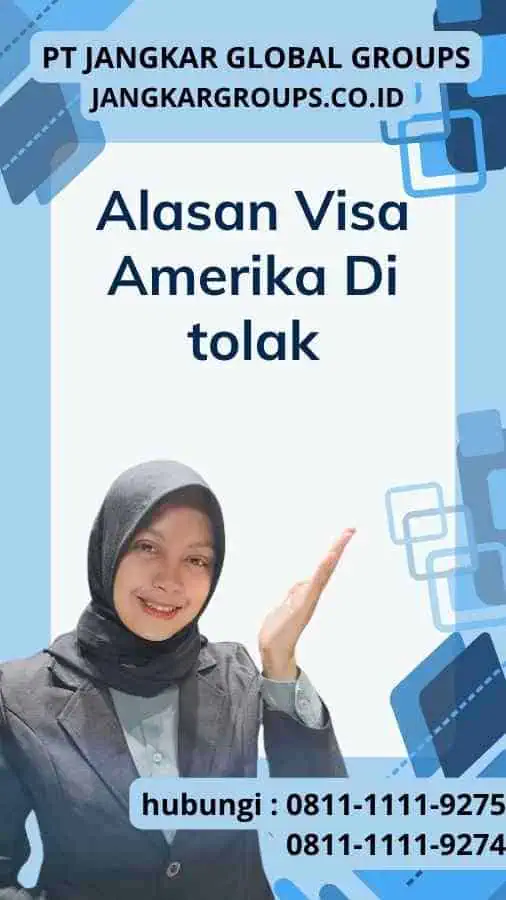 Alasan Visa Amerika Di tolak