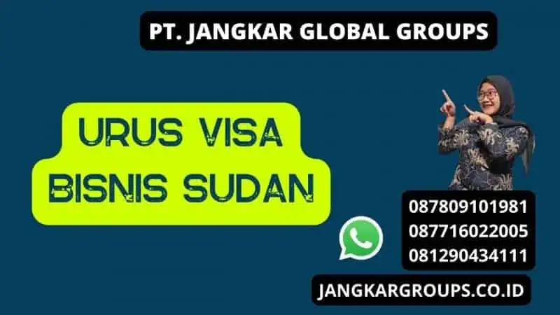 Urus Visa Bisnis Sudan